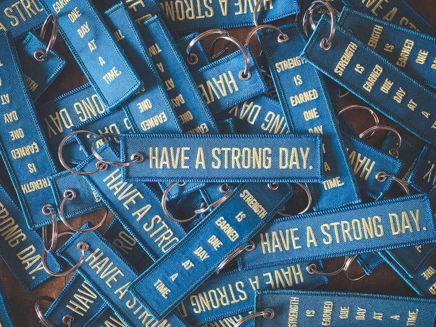 BLUE KEYCHAIN | HAVE A STRONG DAY.