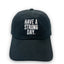 BLACK BASEBALL CAP | HAVE A STRONG DAY.