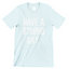 ICE BLUE STATEMENT SHIRT | HAVE A STRONG DAY.